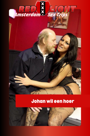 Johan wil een hoer