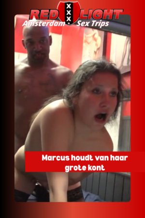 Marcus houdt van haar grote kont.